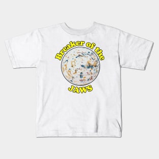 Breaker of the jaws - jawbreaker is the coolest candy ever Kids T-Shirt